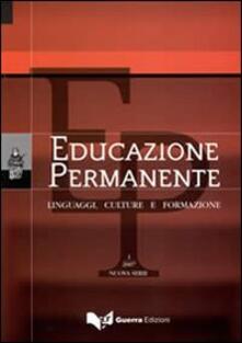 Educazione permanente. Linguaggi, culture e formazione (2007). Vol. 1.pdf