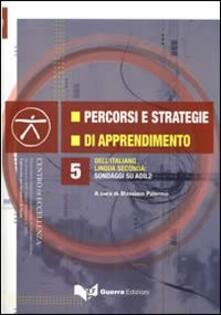 Percorsi e strategie di apprendimento dellitaliano lingua seconda. Sondaggi su ADIL2. Con DVD.pdf