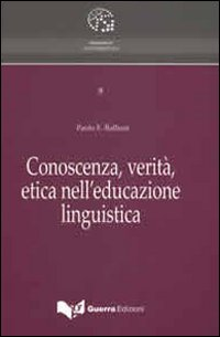 Image of Conoscenza, verità, etica nell'educazione linguistica