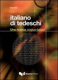 Image of Italiano di tedeschi. Una ricerca corpus-based