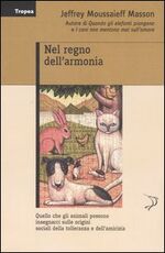 Libro Nel regno dell'armonia Jeffrey M. Masson