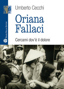 Oriana Fallaci. Cercami dovè il dolore.pdf