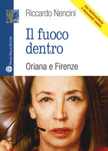 Il fuoco dentro. Oriana e Firenze.pdf