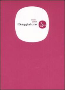 Il Saggiatore 1958-2008.pdf