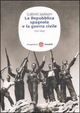 Libro La repubblica spagnola e la guerra civile (1931-1939) Gabriel Jackson