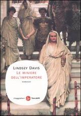Libro Le miniere dell'imperatore Lindsey Davis