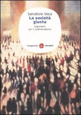 Libro La società giusta. Argomenti per il contrattualismo Salvatore Veca