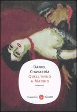 Libro Quell'anno a Madrid Daniel Chavarría