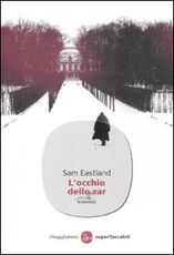 Libro L' occhio dello zar Sam Eastland