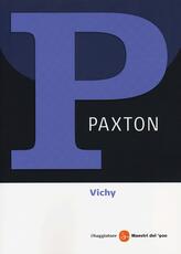 Libro Vichy 1940-1944. Il regime del disonore Robert O. Paxton