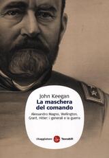 Libro La maschera del comando John Keegan