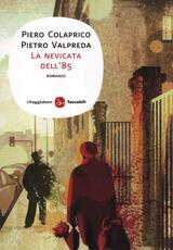 Libro La nevicata dell'85 Piero Colaprico Pietro Valpreda