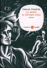 Libro La morte di Artemio Cruz Carlos Fuentes