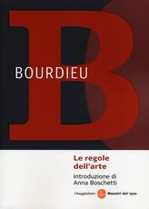 Libro Le regole dell'arte. Genesi e struttura del campo letterario Pierre Bourdieu