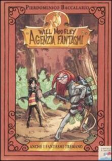 Anche i fantasmi tremano. Will Moogley Agenzia Fantasmi.pdf