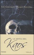 Libro La setta del Kaos Eric Giacometti Jacques Ravenne