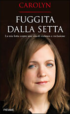 Libro Fuggita dalla setta Carolyn Jessop