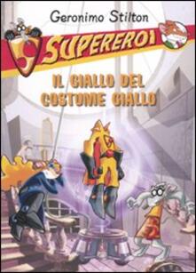 Il giallo del costume giallo. Supereroi. Ediz. illustrata.pdf
