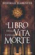 Libro Il libro della vita e della morte Deborah Harkness