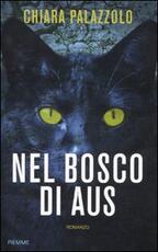 Libro Nel bosco di Aus Chiara Palazzolo