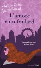 Libro L' amore è un foulard Shelina Z. Janmohamed