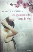 Libro Un giorno solo, tutta la vita Alyson Richman