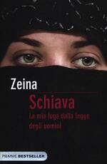 Libro Schiava. La mia fuga dalla legge degli uomini Zeina Djénane K. Tager