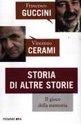 Libro Storia di altre storie Francesco Guccini Vincenzo Cerami