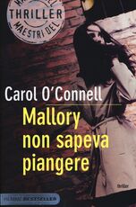 Libro Mallory non sapeva piangere Carol O'Connell