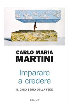 Imparare a credere. Il caso serio della fede.pdf