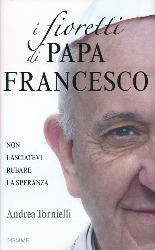 Image of I fioretti di papa Francesco