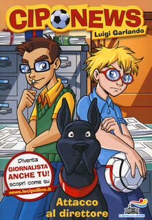 Attacco al direttore. Ediz. illustrata.pdf