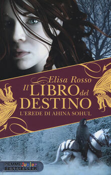 L erede di Ahina Sohul. Il libro del destino.pdf