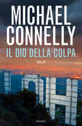 Libro Il dio della colpa Michael Connelly