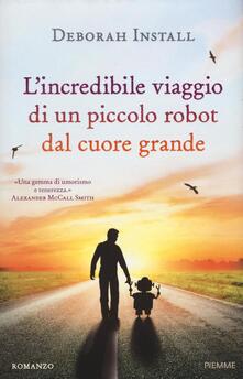 L incredibile viaggio di un piccolo robot dal cuore grande.pdf