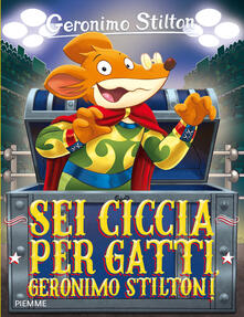 Pdf Gratis Sei Ciccia Per Gatti Geronimo Stilton Pdf Game