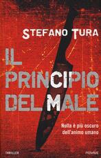 Libro Il principio del male Stefano Tura