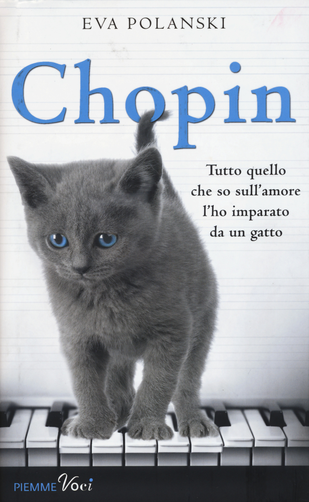 Chopin. Tutto quello che so sull'amore l'ho imparato da un gatto Scarica PDF EPUB
