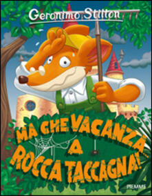 Lascalashepard.it Ma che vacanza... a Rocca Taccagna! Ediz. illustrata Image