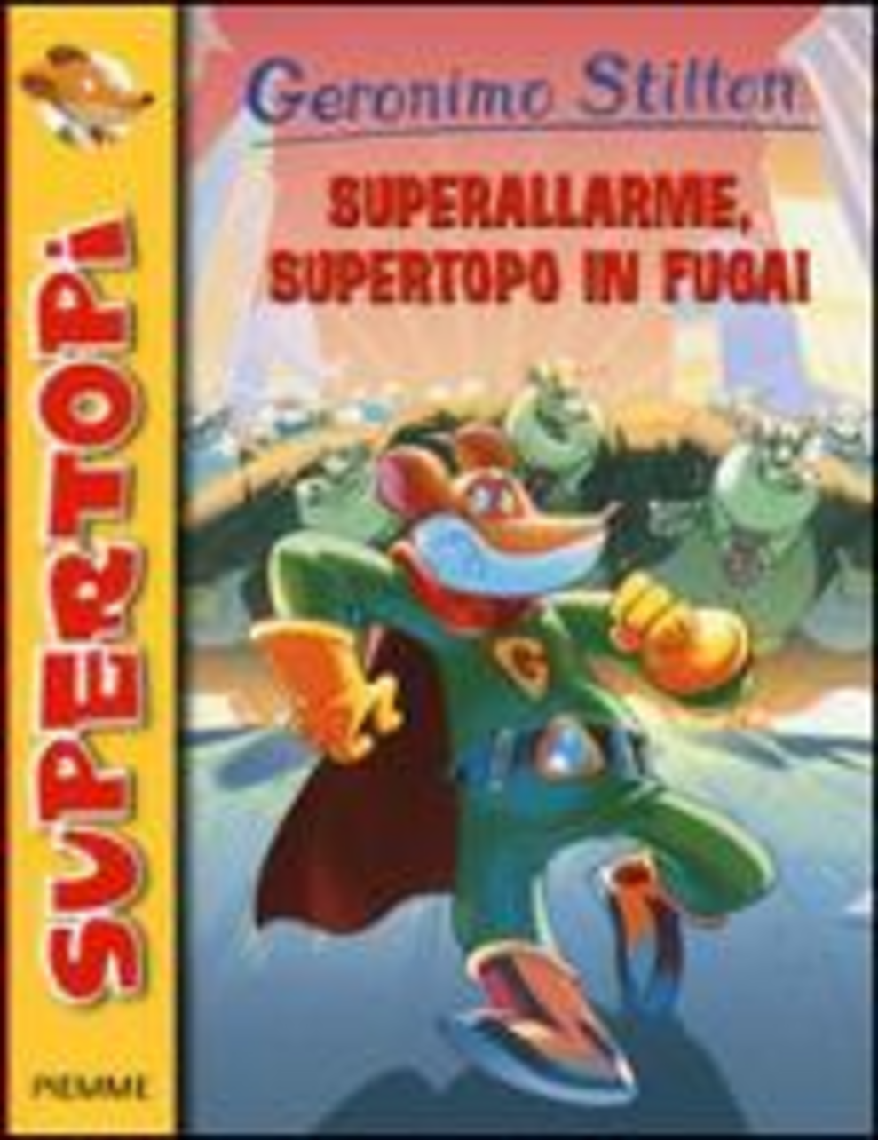 Superallarme, supertopo in fuga!