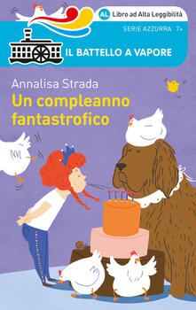 Un compleanno fantastrofico. Ediz. ad alta leggibilità.pdf