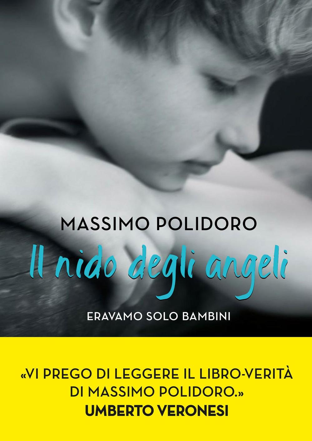 Il nido degli angeli. Eravamo solo bambini Scarica PDF EPUB
