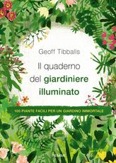 Libro Il quaderno del giardiniere illuminato Geoff Tibballs
