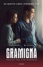 Libro Gramigna. Volevo una vita normale Michele Cucuzza Luigi Di Cicco
