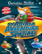 Libro Un' assurda avventura spaziale Geronimo Stilton