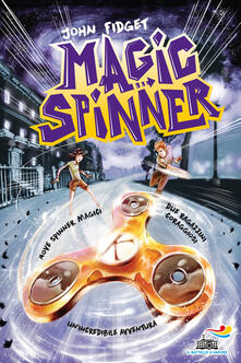 Magic spinner. Ediz. illustrata.pdf