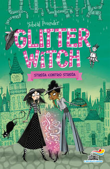 Strega contro strega. Glitter witch.pdf
