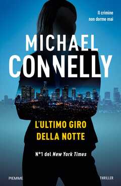Libro L' ultimo giro della notte Michael Connelly