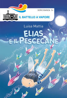 Elias e il pescecane. Ediz. illustrata.pdf