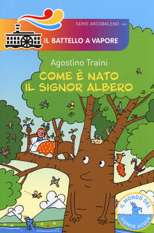 Comè nato il signor Albero. Ediz. a colori.pdf
